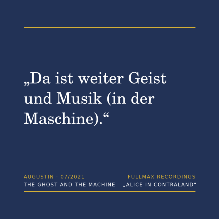Augustin-Zitat zu The Ghost And The Machine