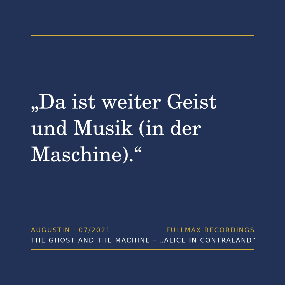 Augustin-Zitat zu The Ghost And The Machine