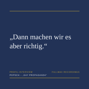 Pressezitat profil-Interview mit Popsch: Dann machen wir es aber richtig.