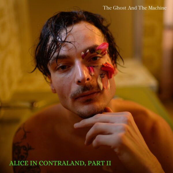 The Ghost And The Machine – Alice in Contraland, Part II (LP, 2021)