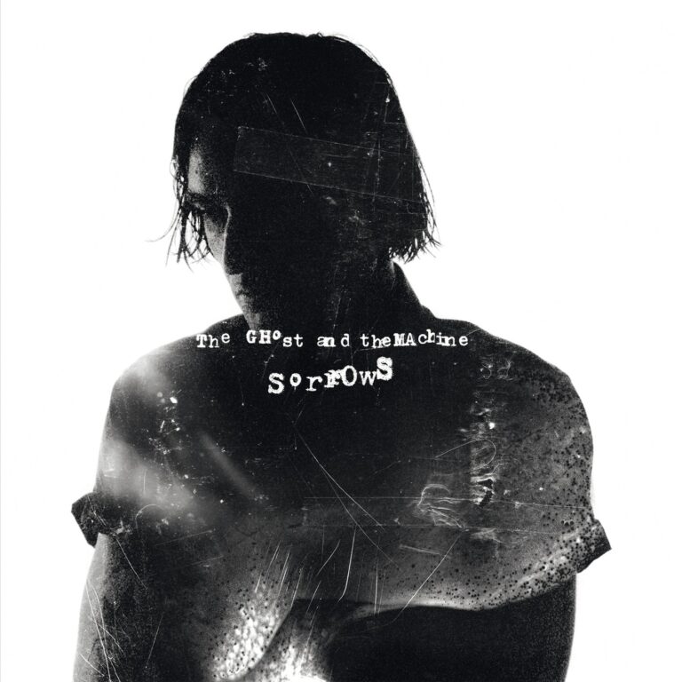 Album cover: The Ghost And The Machine – Sorrows